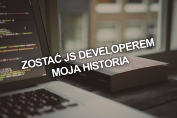 Zostać JS developerem – moja historia